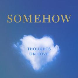Anne Lamott-Somehow––Thoughts on Love