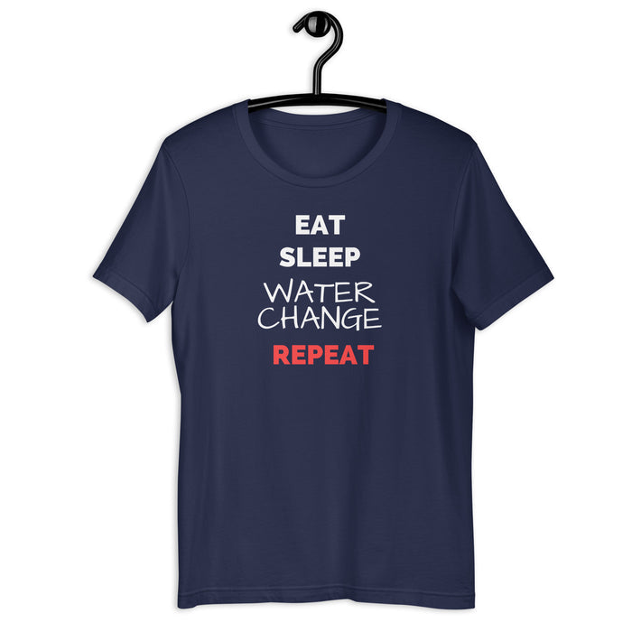Eat, Sleep, Water Change, Repeat - Unisex t-shirt