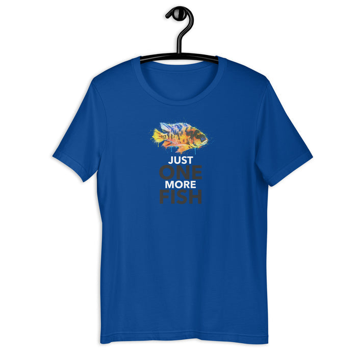 Just One More Fish - Unisex t-shirt