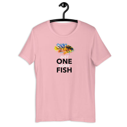 Just One More Fish - Unisex t-shirt
